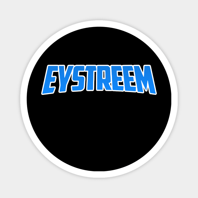 EYstreem ver1 Magnet by EYstreem